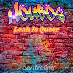 Housos (Leah Is Queer)