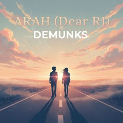 Arah (Dear RJ)