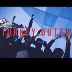 FATCHOP X YSNUTH X YSNKEY - TURKEY BUTTS