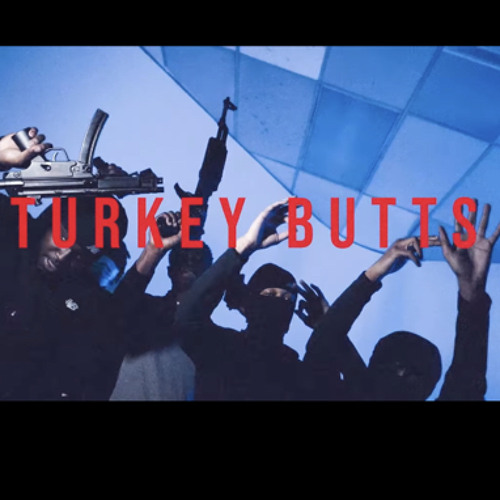 FATCHOP X YSNUTH X YSNKEY - TURKEY BUTTS