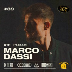 MARCO DASSI - OTR PODCAST GUEST #89 (Italy)