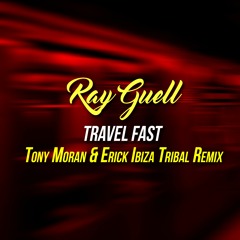 Ray Guell- Travel Fast (Tony Moran & Erick Ibiza) teaser 1
