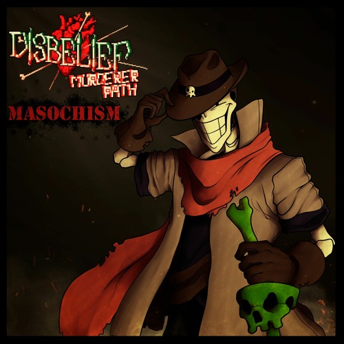 [Dustbelief] MASOCHISM (ft. Blair TwoAllNighters) + MIDI {150k+ Plays}