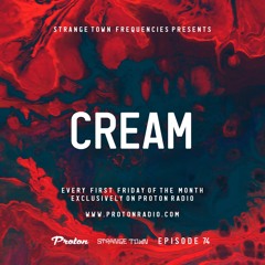 Strange Town Frequencies EP74 Mixed by Cream