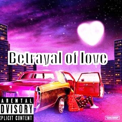 Betrayal  of love