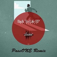 DJ Jackson - Back To Life (PassONE Remix)