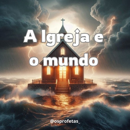 A Igreja e o mundo