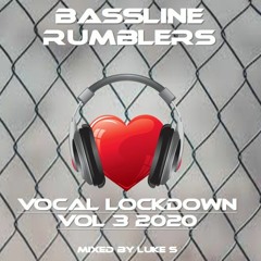 VOCAL LOCKDOWN 2020 VOL 3 Mixed By Luke S