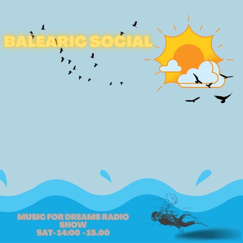 Stream Music For Dreams Radio Show 17.9.22 by Balearic Social | Listen  online for free on SoundCloud
