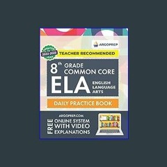 [Read Pdf] 🌟 8th Grade Common Core ELA (English Language Arts): Daily Practice Workbook | 300+ Pra