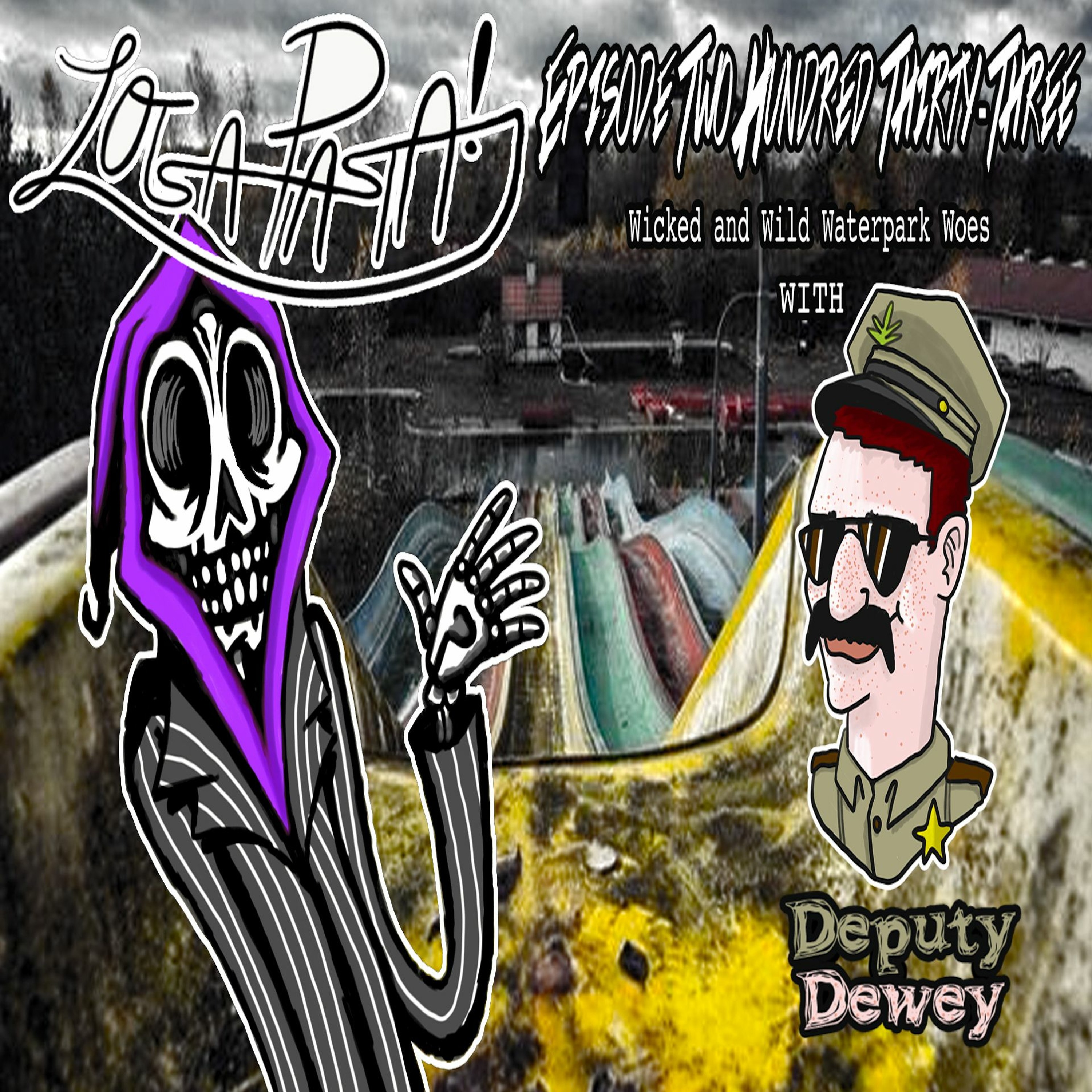 Episode Two Hundred Thirty-Three: Wicked and Wild Waterpark Woes episode artwork