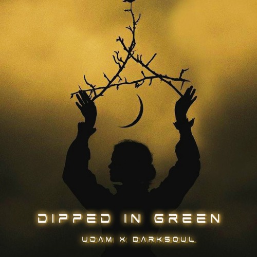 DHG#003 Udam ॐ X Darksoul - Dipped in Green