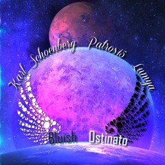 Karl Schoenberg & Patros15 & Lumya - Bluish & Ostinato