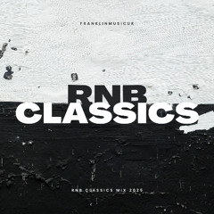 R&B Classics Mix (FranklinMusicUK)