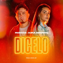 Dicelo (feat. Kira Brown)