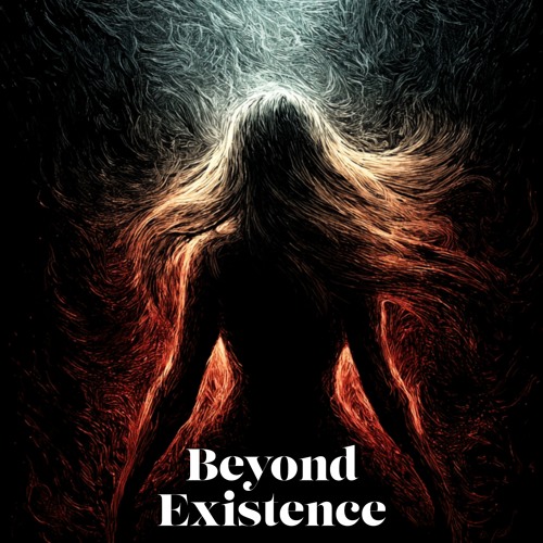 Beyond Existence