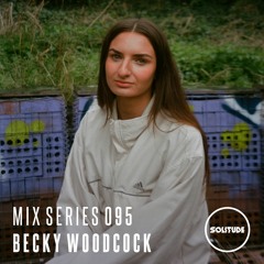 MIX SERIES: 095 / BECKY WOODCOCK