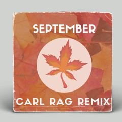 Earth, Wind & Fire - September (Carl Rag House Remix) [FREE!]
