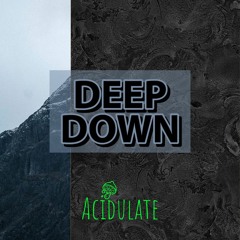 Deep Down *FREE DOWNLOAD*