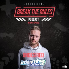 EP.4 |  BREAK THE RULES MIXTAPE [UNDESIRED INTENTS SPECIAL]