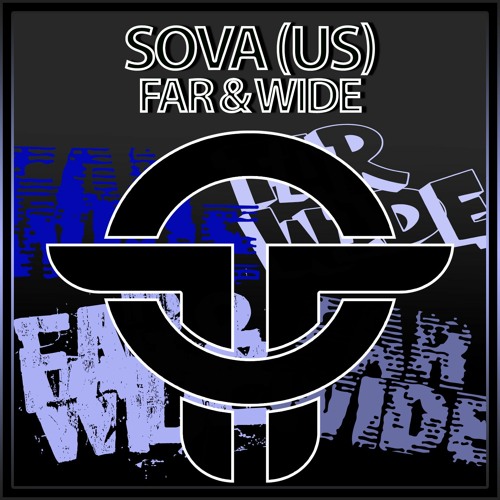 Sova (US) - Far & Wide (Ready Or Not Remix) (Original Mix) Promo Edit