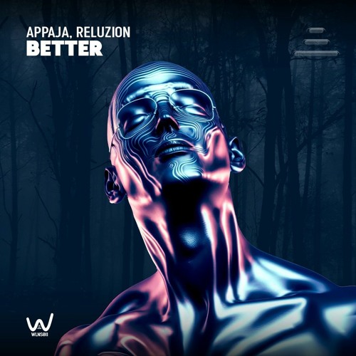 APPAJA, Reluzion - Better (Extended Mix)