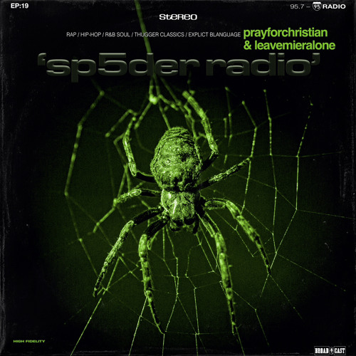 19: SP5DER Radio (by PRAYFORCHRISTIAN & LEAVEMIERALONE)