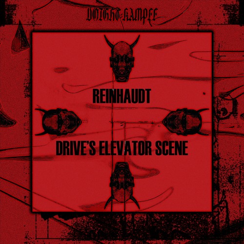 Reinhaudt - Drive's Elevator Scene (VKFD010)