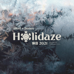 aRod + Bones - Holidaze 2021