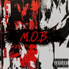 M.O.B. ft.Yung CHRI$ & ELi100 (Prod.82winz)