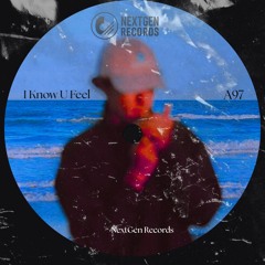 I Know U Feel