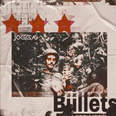 Bullets - JOGGA [FREE DL]