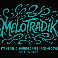 MELOTRADIK - LUCID COSMOS