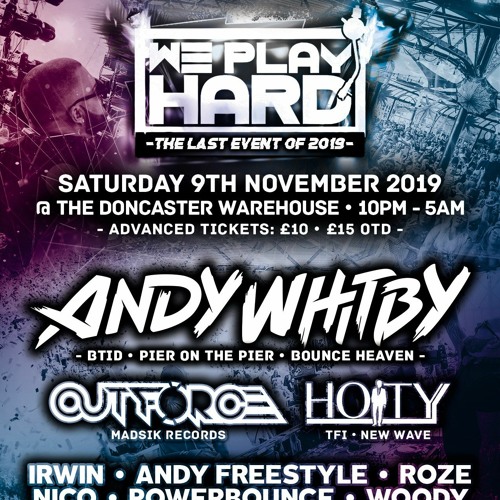 Cjay B2B Tyler D - We Play Hard Nov 2019 @ The Doncaster Warehouse