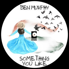 Something You Like (Original Mix) [ Creature Records ]