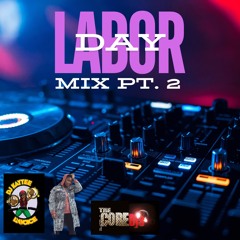 CORE DJ's - Labor Day Mix Pt. 2