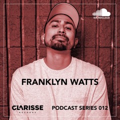 Clarisse Records Podcast CP012 Franklyn Watts