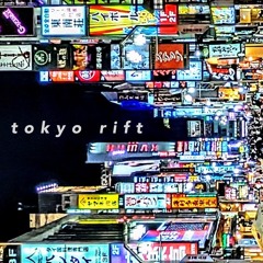 Tokyo Rift (excerpt)