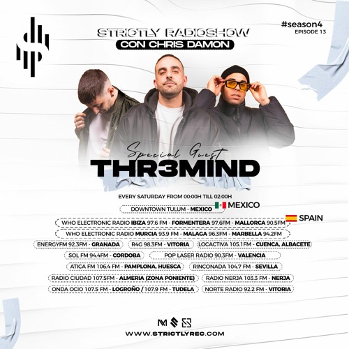 Strictly Radio Show (Season4 Ep13 Mixed & Hosted By Chris Damon - Special Guest Thr3mind)