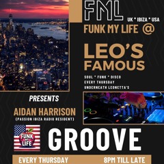 Leo's Famous . Every Thursday 8pm till late . Funk My Life USA