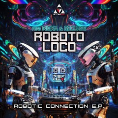 Roboto Loco & Nioka - Can't Count Down
