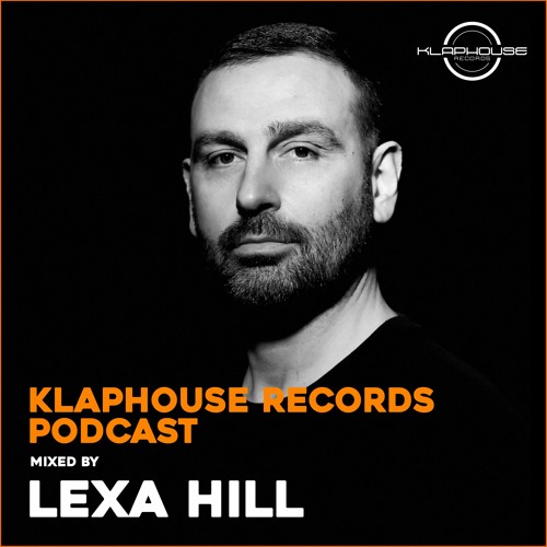 Klaphouse Podcast by LEXA HILL