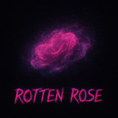 Rotten Rose (Prod. metlast x luffy) *DEMO*