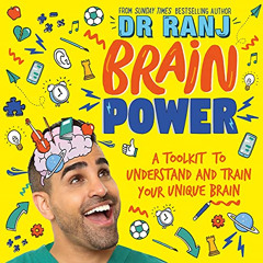 Read PDF 📖 Brain Power: A Toolkit to Understand and Train Your Unique Brain by  Dr R