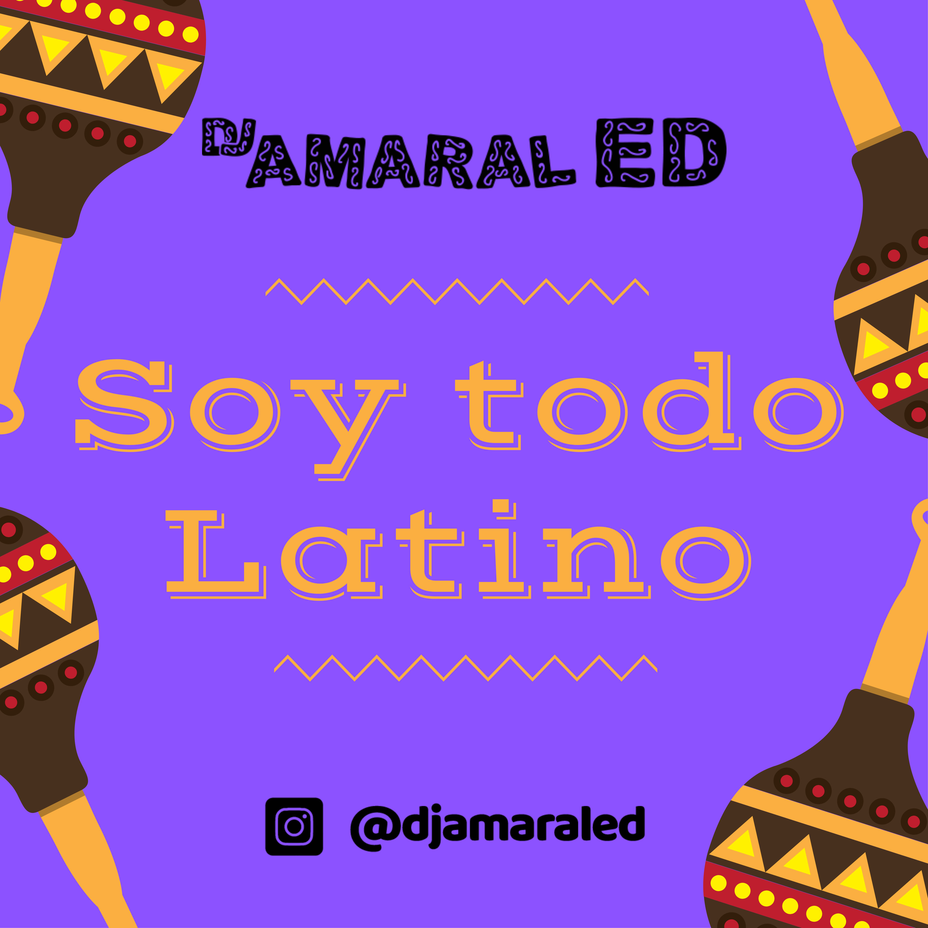 Soy Todo Latino - DJ Amaral Ed (Música Latina) episode artwork