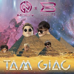 Tam Giác - Anh Phan X Low G - ( Dope B x Noizy Remix )