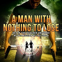 [GET] [EBOOK EPUB KINDLE PDF] The Jack Reacher Cases (A Man With Nothing To Lose) by