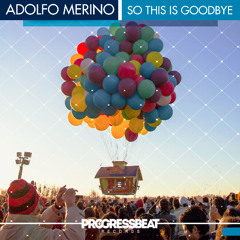 Adolfo Merino - So This Is Goodbye