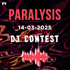 PARALYSIS | DJ CONTEST | GYZZ