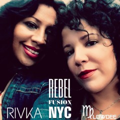 Rebel Fushion NYC - Move Your Body